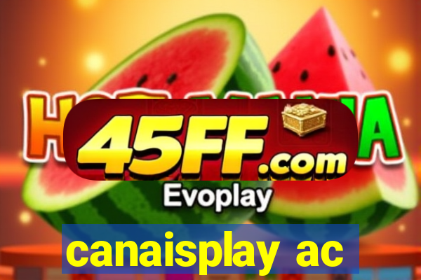 canaisplay ac